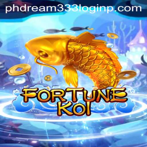 FORTUNEKOI Game Overview and Insights on phdream333 Login