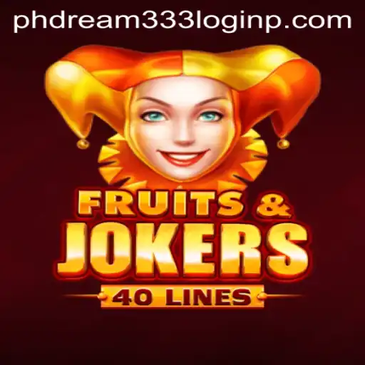 Exploring the Thrills of FruitsAndJokers40 and the phdream333 Experience