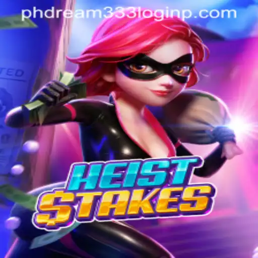 HeistStakes and the Allure of phdream333 Login: A Modern Gaming Adventure