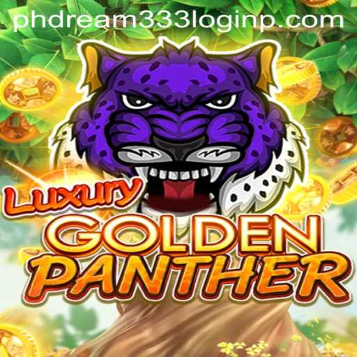 Unlock the Adventure of LUXURYGOLDENPANTHER: A Gaming Experience Paired with phdream333 Login