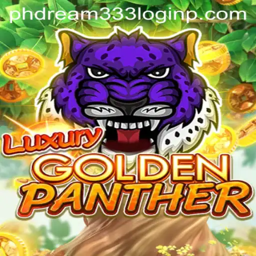 Unlock the Adventure of LUXURYGOLDENPANTHER: A Gaming Experience Paired with phdream333 Login