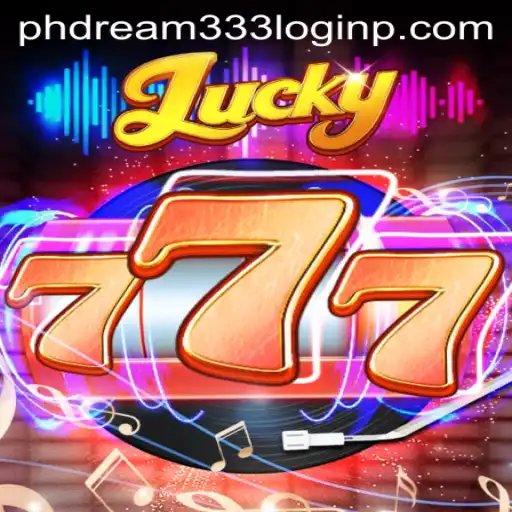 Exploring the Excitement of Lucky777 and the Importance of phdream333 Login
