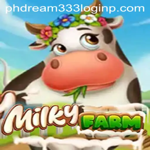 Explore the World of MilkyFarm: Your Guide to Mastering the Game and Utilizing Phdream333 Login